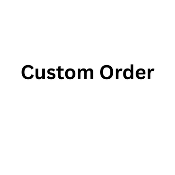 Custom Order